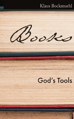 Books: God's Tools - Klaus Bockmuehl - cover
