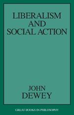 Liberalism and Social Action