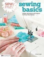 Sew Me! Sewing Basics: Simple Techniques and Projects for First-Time Sewers - Choly Knight - cover