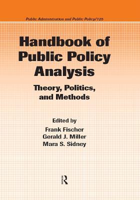 Handbook of Public Policy Analysis: Theory, Politics, and Methods - cover