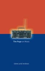 Tim Page on Music: Views and Reviews