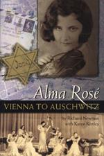 Alma Rose: Vienna to Auschwitz