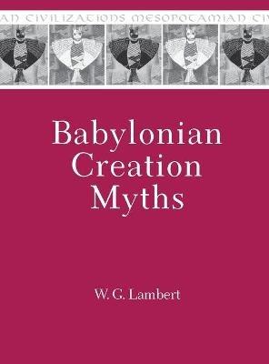 Babylonian Creation Myths - W.G. Lambert - cover