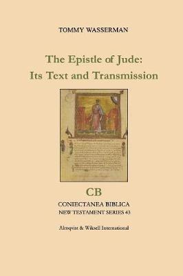 The Epistle of Jude: Its Text and Transmission - Tommy Wasserman - cover