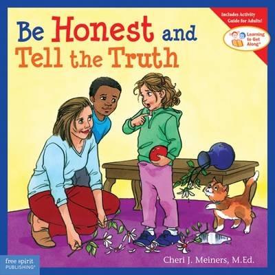 Be Honest and Tell the Truth - Cheri J Meiners - cover
