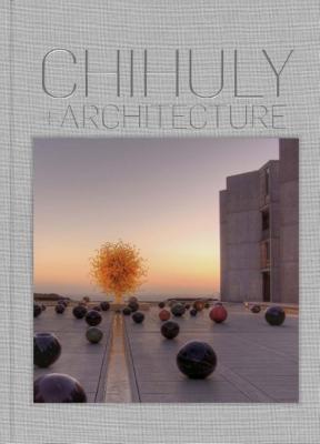 Chihuly and Architecture - Eleanor Heartney - cover