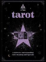 Tarot: An In Focus Workbook: A Guide to Understanding Card Meanings and Spreads