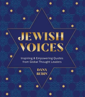 Jewish Voices: Inspiring & Empowering Quotes from Global Thought Leaders - Dana Rubin - cover