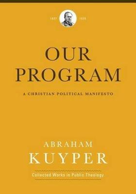 Our Program - Abraham Kuyper - cover