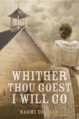 Whither Thou Goest, I Will Go - Naomi Dathan - cover
