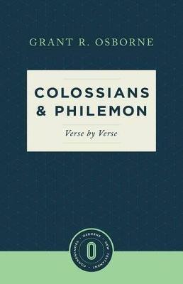 Colossians & Philemon Verse by Verse - Grant R. Osborne - cover