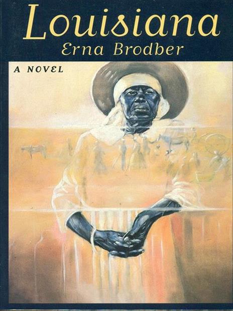 Louisiana: A Novel - Erna Brodber - 2