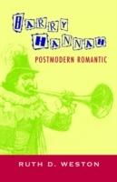 Barry Hannah: Postmodern Romantic