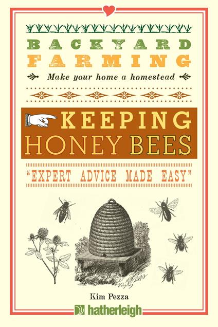 Backyard Farming: Keeping Honey Bees