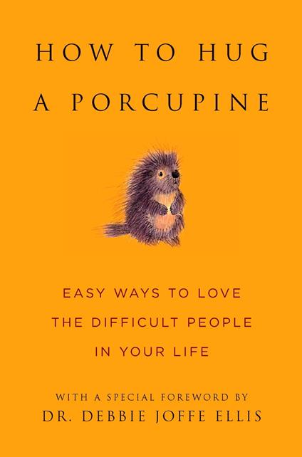 How to Hug a Porcupine