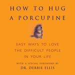 How to Hug a Porcupine