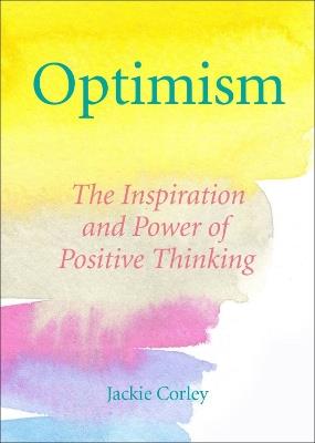 The Optimism Book Of Quotes: Words to Inspire, Motivate & Create a Positive Mindset - Jackie Corley - cover