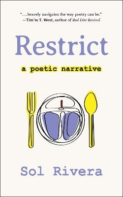 Restrict: A Poetic Narrative - Sol Rivera - cover