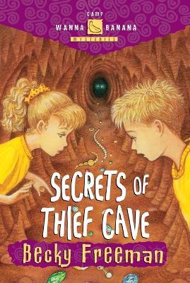Secrets of Thief Cave - Becky Freeman - cover