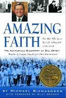 Amazing Faith: The Authorized Biography of Bill Bright