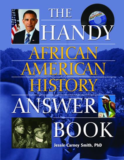 The Handy African American History Answer Book