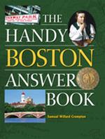 The Handy Boston Answer Book