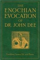 Enochian Evocation of Dr. John Dee - Geoffrey James - cover