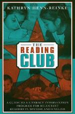The Reading Club: A Guide to a Literacy Intervention Program for Reluctant Readers in Spanish and English