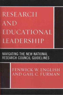 Research and Educational Leadership: Navigating the New National Research Council Guidelines - cover