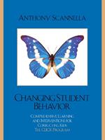 Changing Student Behavior: Comprehensive Learning and Interventions for Correcting Kids