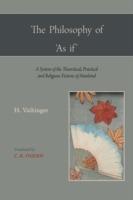 The Philosophy of 'as If ' - Hans Vaihinger - cover