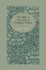 The Bible in the Light of Religious Science