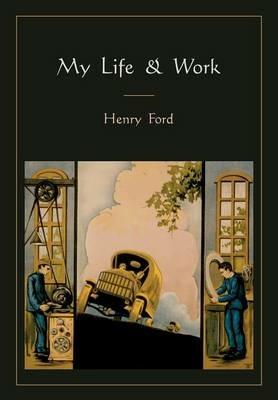 My Life and Work - Henry Ford - cover