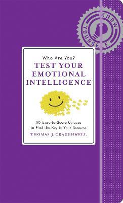 Who Are You? Test Your Emotional Intelligence - Thomas J. Craughwell - cover