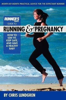 Runner's World Guide To Running And Pregnancy - CHRIS LUNDGREN - cover