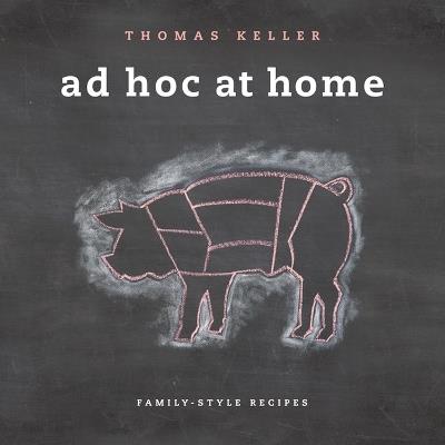 Ad Hoc at Home - Thomas Keller - cover