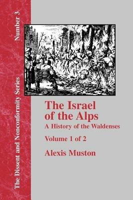 Israel of the Alps - Vol. 1 - Alexis Muston - cover