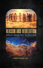 Reason and Revelation: Scholarly Essays About the Urantia Book