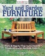 Yard and Garden Furniture, 2nd Edition: Plans & Step-By-Step Instructions to Create 20 Useful Outdoor Projects
