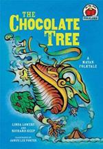 The Chocolate Tree: [A Mayan Folktale]