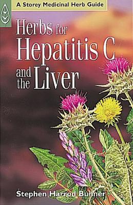Herbs for Hepatitis C and the Liver - Stephen Harrod Buhner - cover