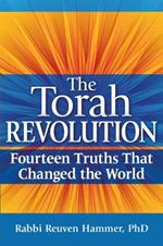 Torah Revolution: Fourteen Truths That Changed the World