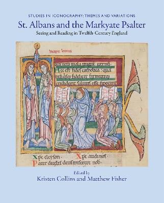 St. Albans and the Markyate Psalter: Seeing and Reading in Twelfth-Century England - cover