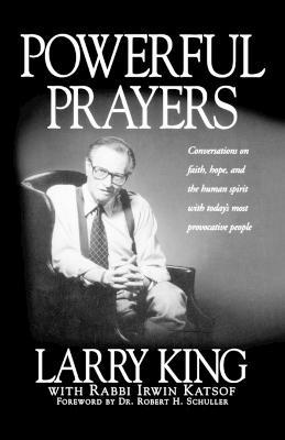 Powerful Prayers - Larry King,Irwin Katsof - cover
