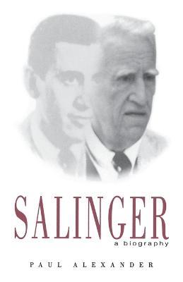 Salinger: A Biography - Paul Alexander - cover