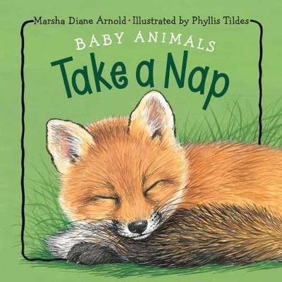 Baby Animals Take a Nap - Marsha Diane Arnold - cover