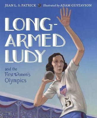 Long-Armed Ludy and the First Women's Olympics - Jean L. S. Patrick - cover