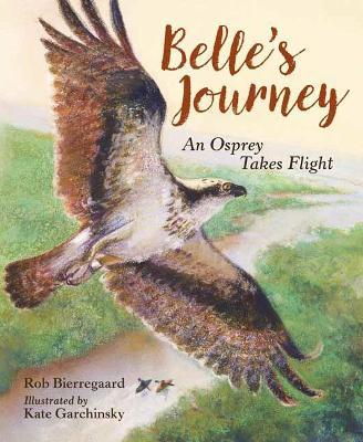 Belle's Journey - Rob Bierregaard,Kate Garchinsky - cover