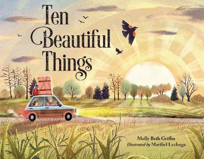 Ten Beautiful Things - Molly Beth Griffin,Maribel LeChuga - cover
