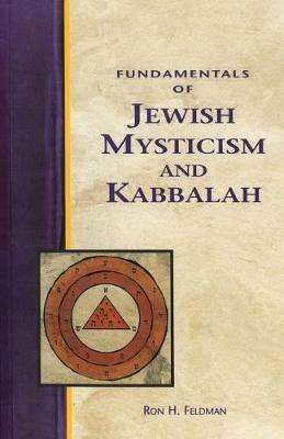 Fundamentals of Jewish Mysticism and Kabbalah - Ron Feldman - cover